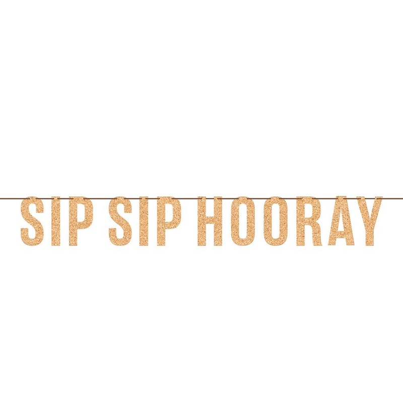 Sip Sip Hooray Letter Banner