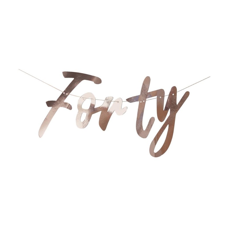 Rose Gold Banner - Forty