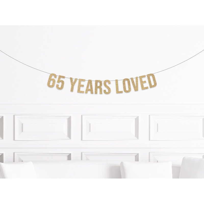 65 Years Loved Banner