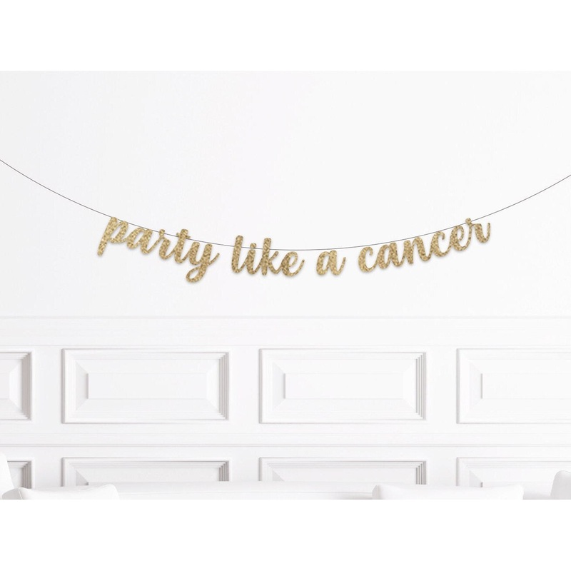 Party Like A Cancer Banner