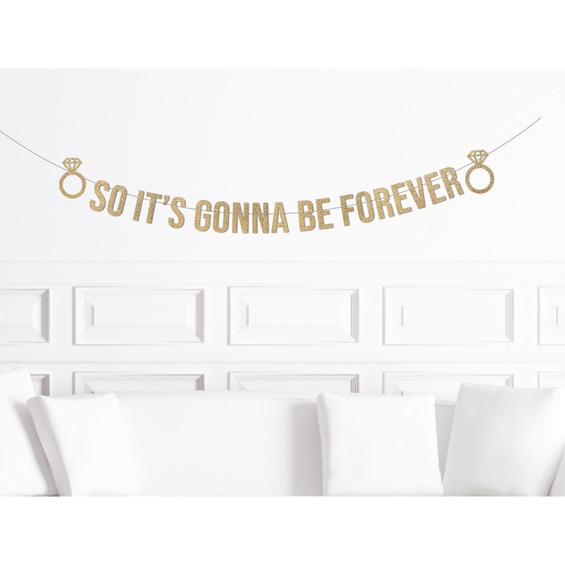 So It's Gonna Be Forever Banner