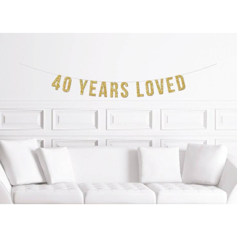 40 Years Loved Banner