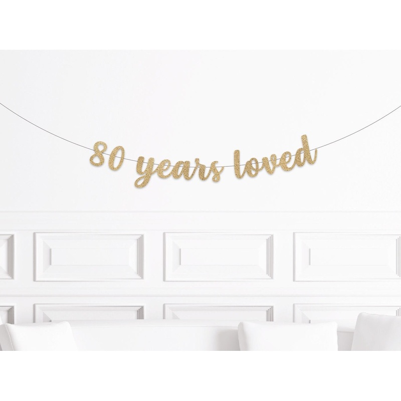 80 Years Loved Banner