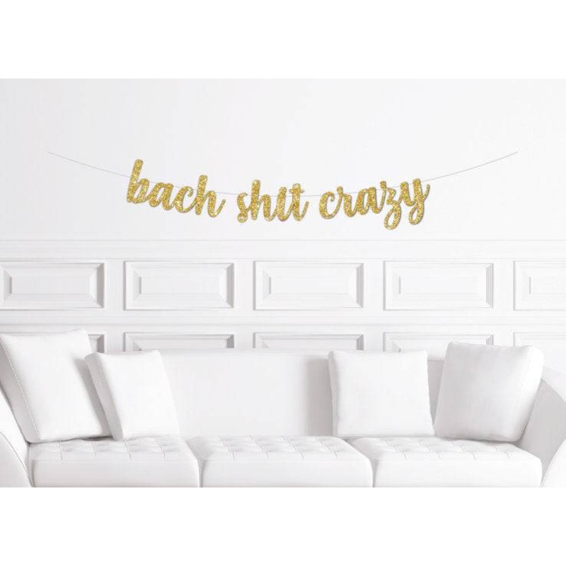 Bach Shit Crazy Banner