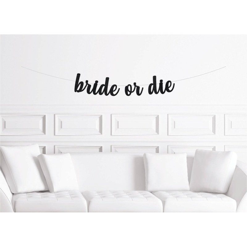 Bride or Die Bachelorette Banner