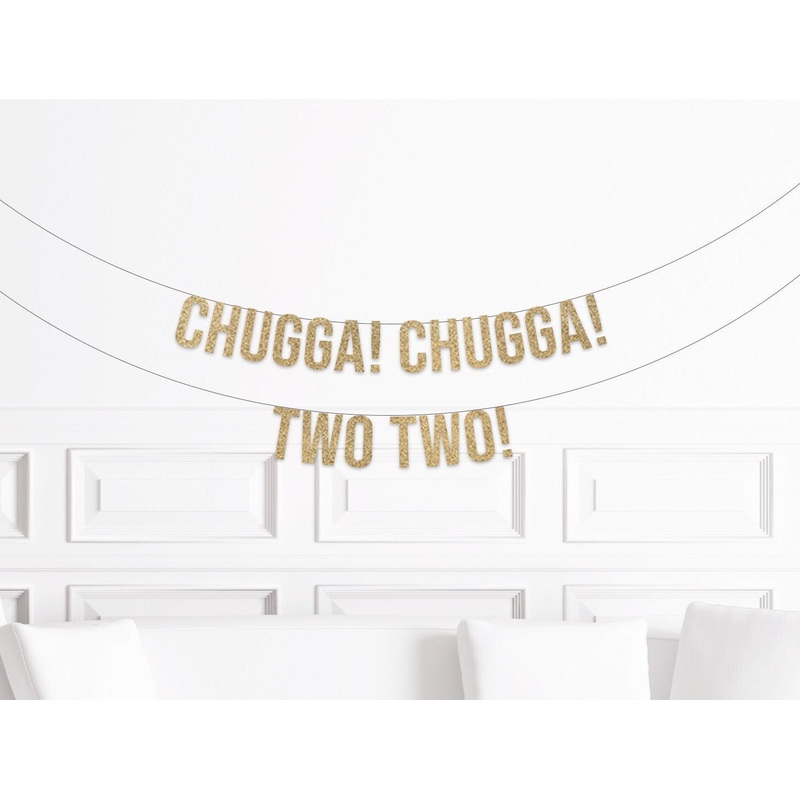 Chugga Chugga Two Two Banner