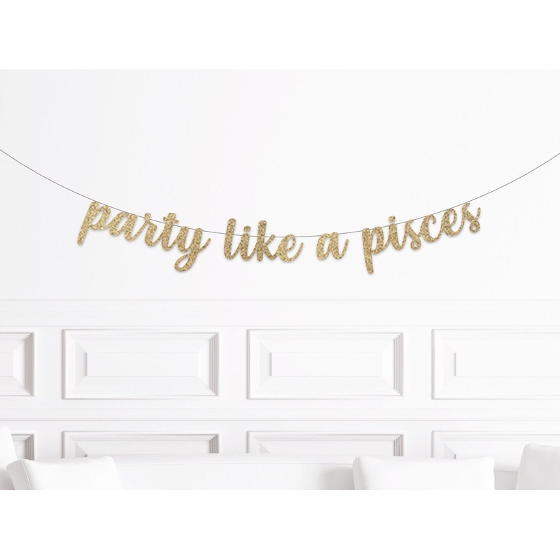 Party Like An Pisces Banner