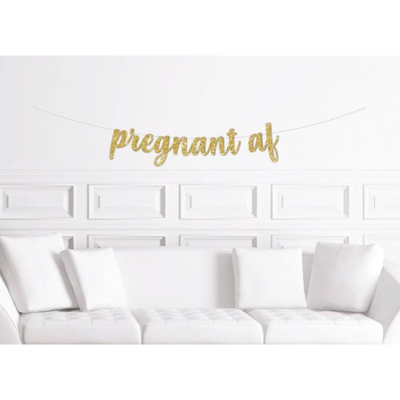Pregnant AF Baby Shower Banner
