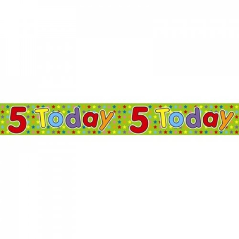 5 Today 2.6m Plastic Banner