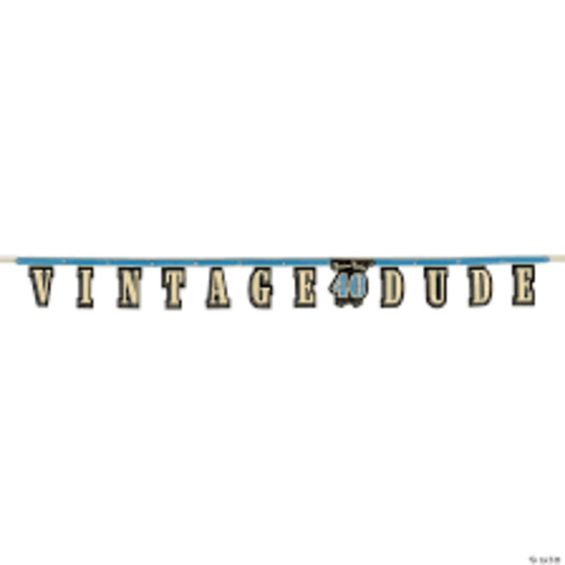 40 VINTAGE DUDE BANNER