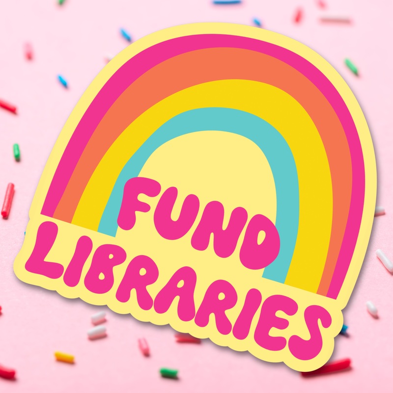 Fund Libraries Vinyl Sticker