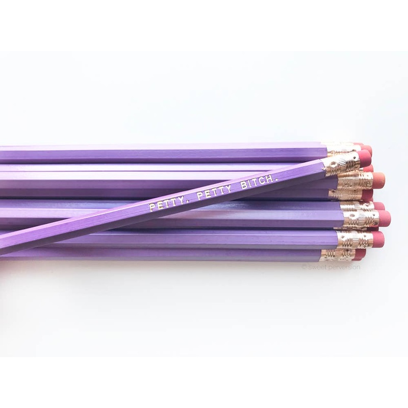 Petty, Petty Bitch - Single Pencil