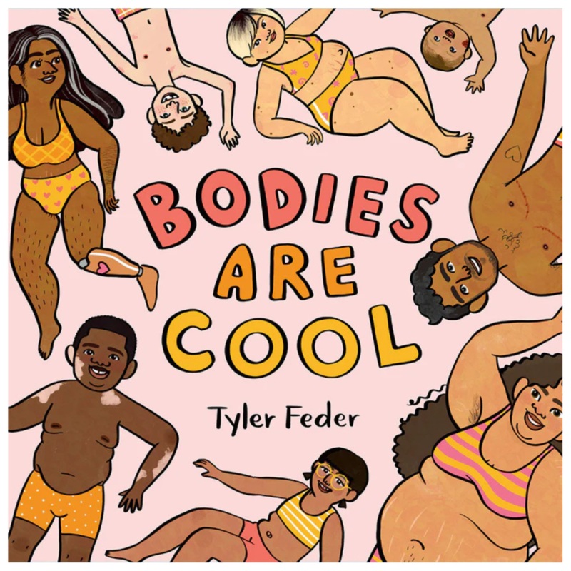 'Bodies are Cool' Book by Tyler Feder