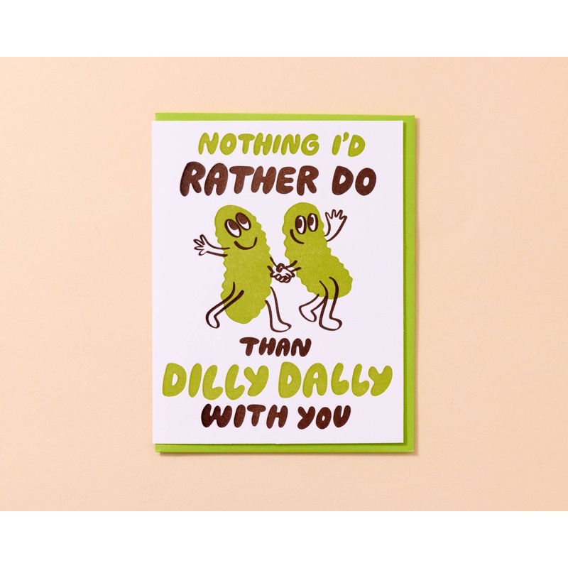 Dilly Dally with You - Love/Anniversary Card