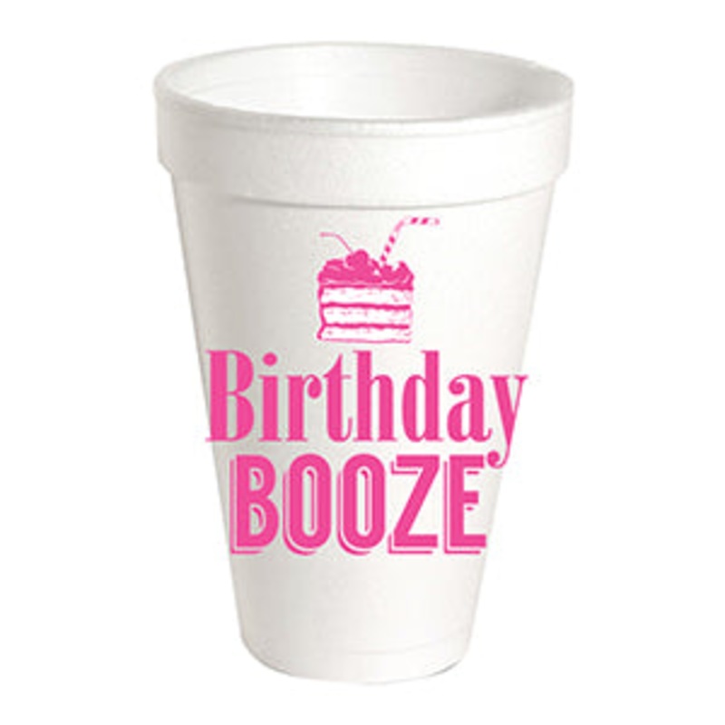 Birthday Booze Styrofoam Cups
