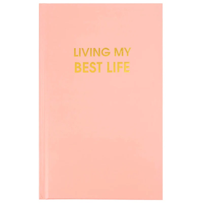LIVING MY BEST LIFE -BRIGHT JOURNAL