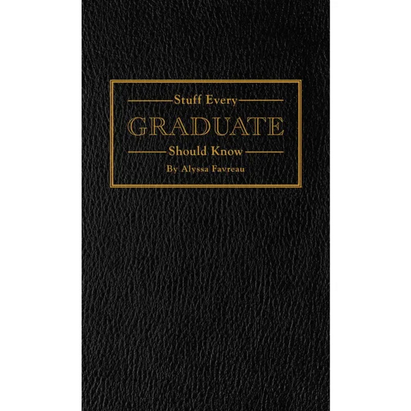 Stuff Every Graduate Should Know