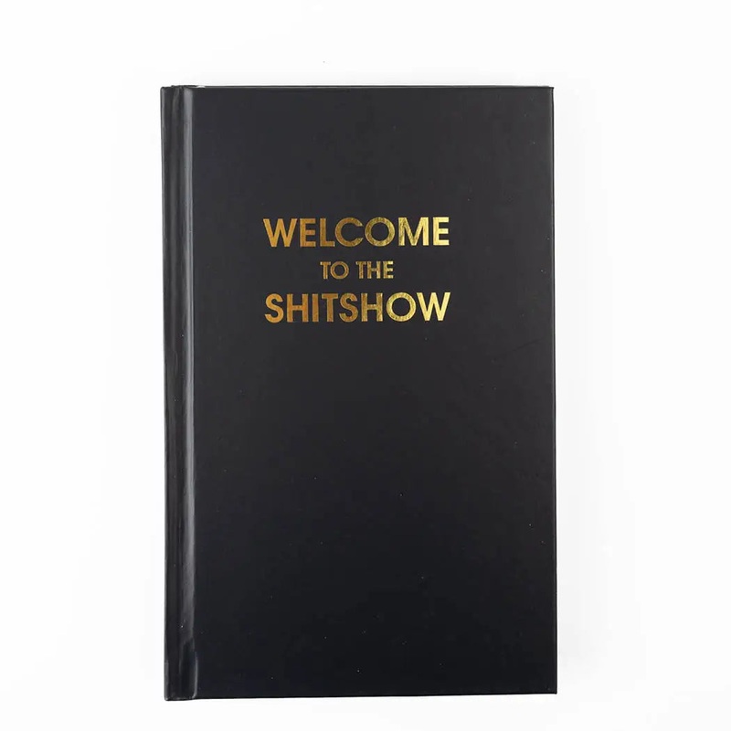 Welcome To the Sh*tshow Journal
