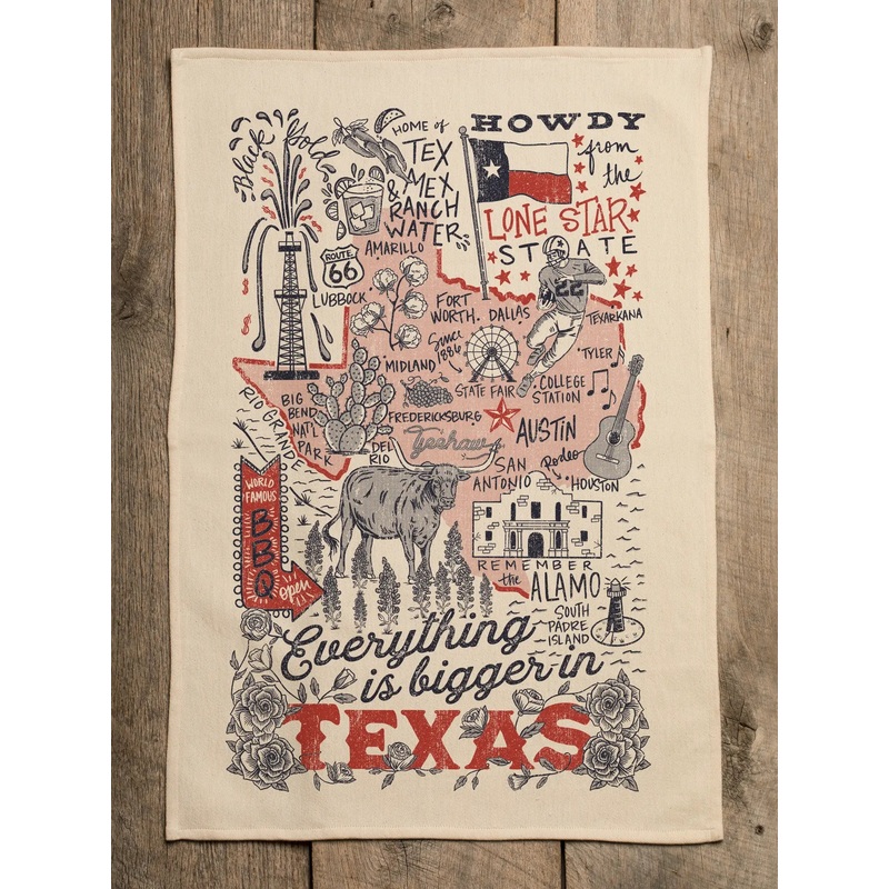 Everything Is Bigger in Texas- Kitchen Towel