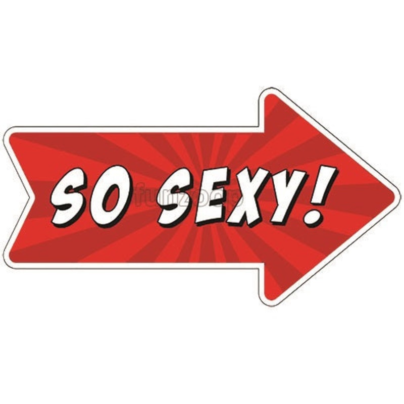 SO SEXY! Photo Booth Placard [PBP157]