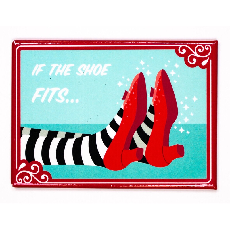 Wizard of Oz If the Shoe Fits Magnet