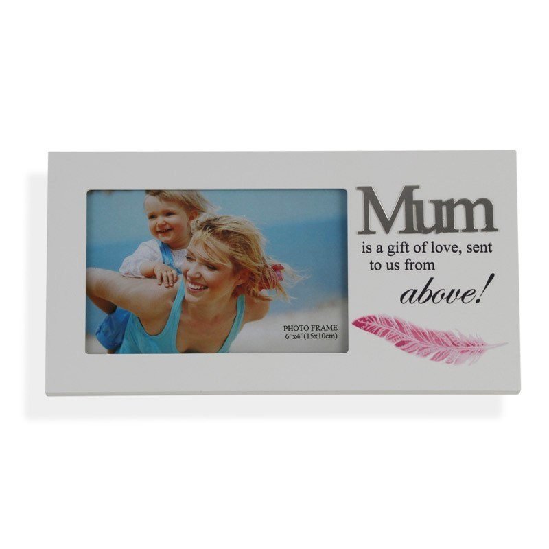 Mum Is A Gift Of Love Pink Feather Wooden Photo Frame