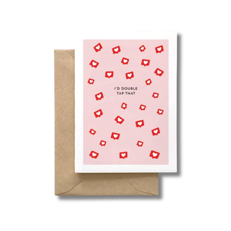 I'D DOUBLE TAP THAT GREETING CARD