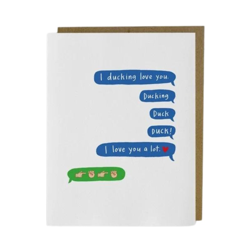 DUCKING LOVE YOU GREETING CARD